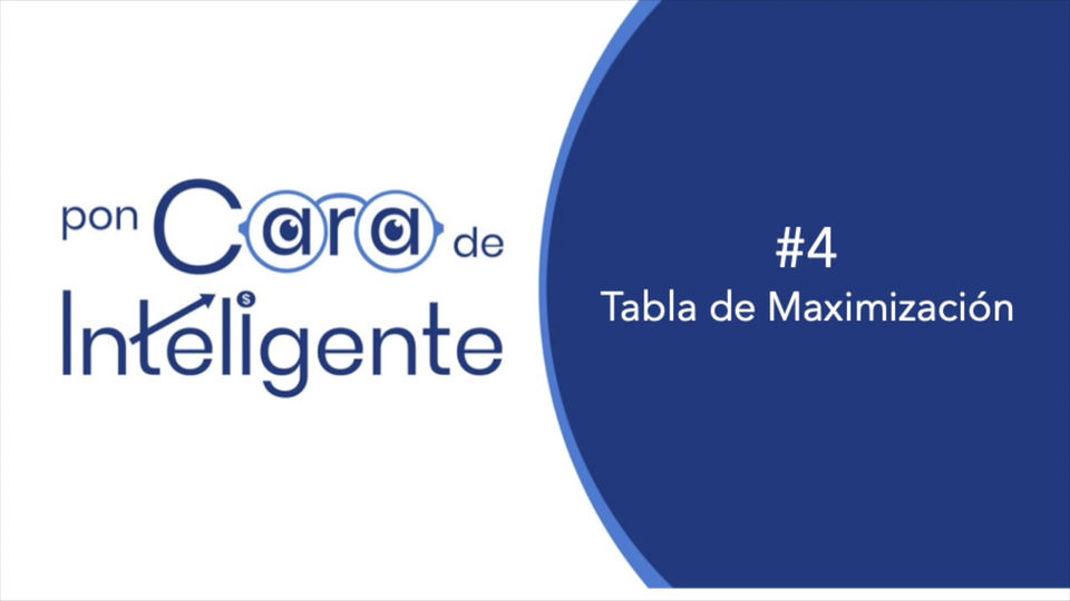 #4 Tabla de Maximización